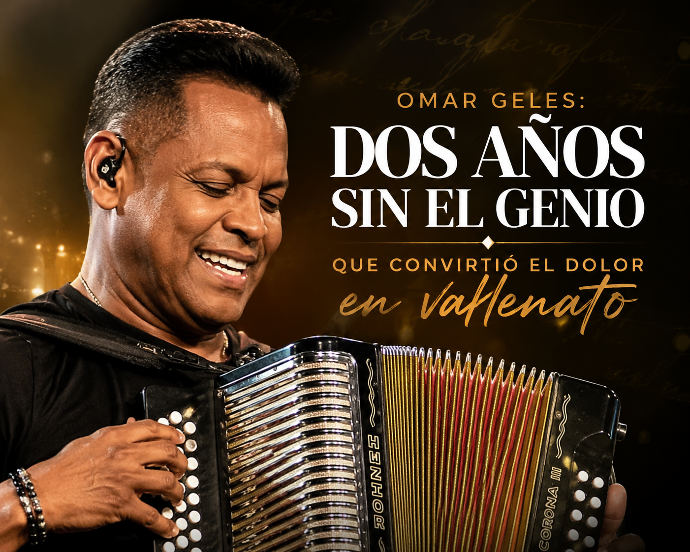 Primer plano de Omar Geles sonriendo mientras toca el acordeón, en un homenaje emotivo que celebra su legado en la música vallenata colombiana.